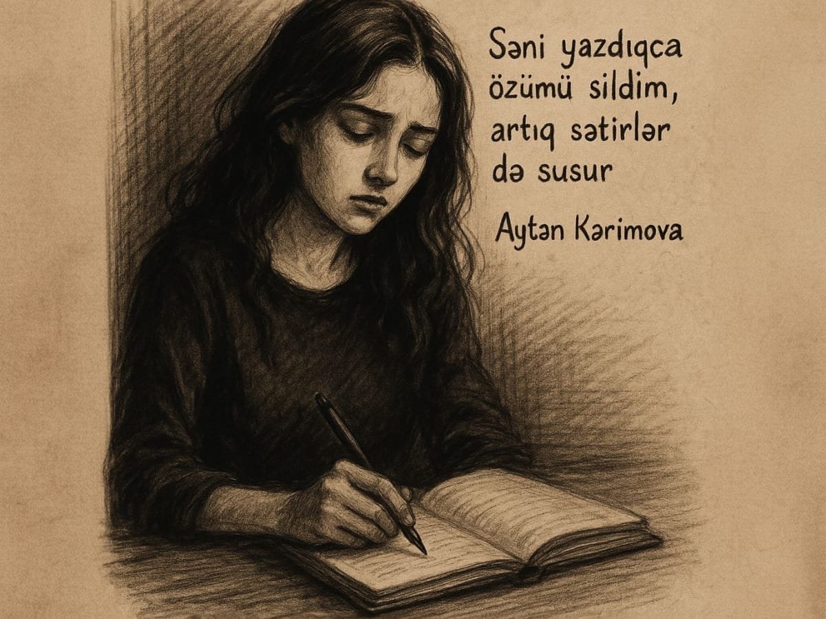 Səni yazdım, özümü sildim - Aytən Kərimova