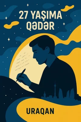 27 Yaşıma Qədər -  Uraqan