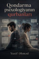 Qondarma psixologiyanın qurbanları